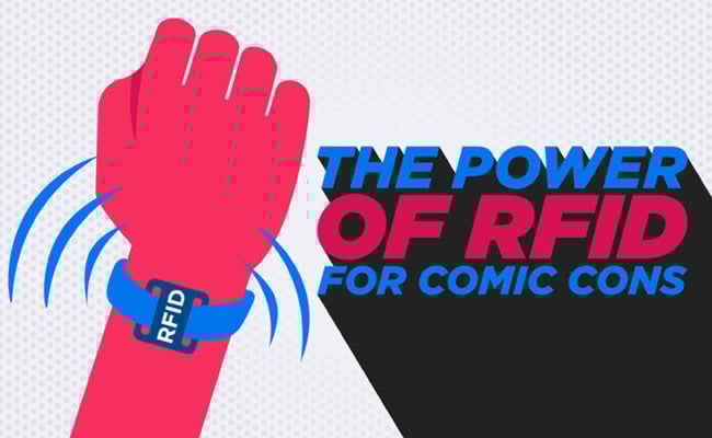 Power-Up Your Fan Con with RFID Technology